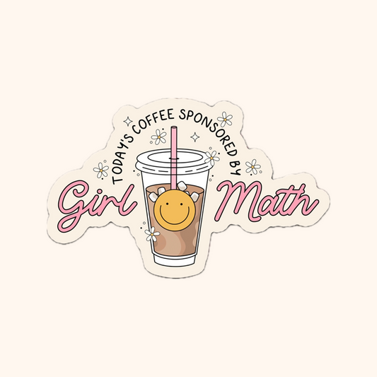 Coffee Sponsored By Girl Math Vinyl Sticker